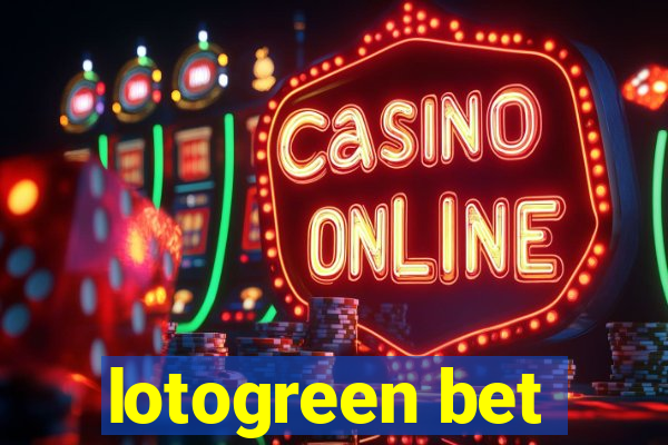 lotogreen bet